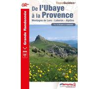 Topoguide de randonnée - De l'Ubaye à la Provence - GR6 | FFR