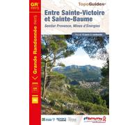 Topoguide de randonnée - Entre Ste Victoire et Ste baume, Sentier Provence, Mines d'Énergies | FFR