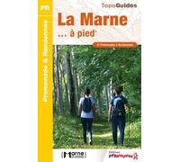 Topoguide de randonnée - La Marne à pied | FFR