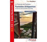 Topoguide de randonnée - La traversée des Pyrénées Ariégeoises - GR10 | FFR
