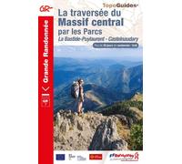 Topoguide de randonnée - La traversée du Massif Central : de La Bastide-Puylaurent à Castelnaudary - GR7 | FFR