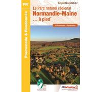 Topoguide de randonnée - Le Parc naturel régional Normandie-Maine... à pied | FFR
