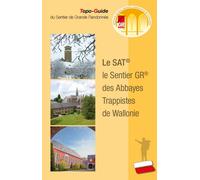 Topoguide de randonnée - Le Sentier GR des Abbayes Trappistes de Wallonie (SAT) (Belgique) | Les Sentiers de Grande Randonnée