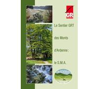 Topoguide de randonnée - Le Sentier GRT des Monts d'Ardenne (Belgique) | Les Sentiers de Grande Randonnée