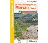 Topoguide de randonnée - Parc Naturel Régional du Morvan à pied | FFR