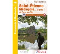 Topoguide de randonnée - Saint-Etienne métropole, du Forez au Pilat | FFR