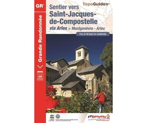 Topoguide de randonnée - Sentier vers Saint-Jacques-de-Compostelle, via Arles - Montgenèvre-Arles | FFR