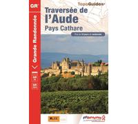 Topoguide de randonnée - Traversée de l'Aude - GR36/ GR36A | FFR