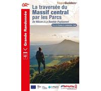 Topoguide de randonnée - Traversée du Massif Central par les parcs - GR7 | FFR