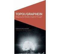 Topoi/Graphein: Mapping the Middle in Spatial Thought (Cultural Geographies + Rewriting the Earth) - [Version Originale] Inconnu (Auteur)