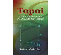 Topoi: The Categorial Analysis of Logic