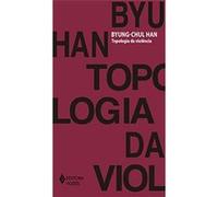 Topologia Da Violência Byung - Chul Han (Auteur)