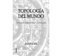 TOPOLOGÍA DEL MUNDO: Naturaleza, antroposistemas y racionalidad