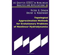 Topological Approximation Methods For Evolutionary Problems Of Nonlinear Hydrodynamics