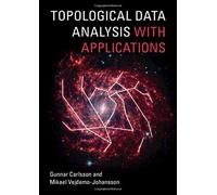 Topological Data Analysis with Applications by Mikael City University of New York VejdemoJohansson Mikael City University of New York VejdemoJohansson (Auteur)