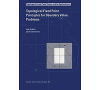 Topological Fixed Point Principles For Boundary Value Problems