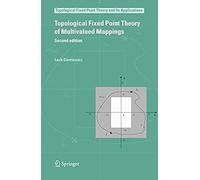 Topological Fixed Point Theory Of Multivalued Mappings