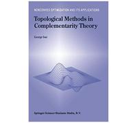 Topological Methods In Complementarity Theory