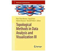 Topological Methods In Data Analysis And Visualization Iii