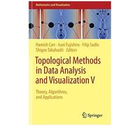 Topological Methods In Data Analysis And Visualization V