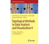 Topological Methods In Data Analysis And Visualization V
