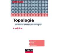 Topologie: Cours et exercices corrigés