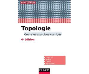 Topologie: Cours et exercices corrigés