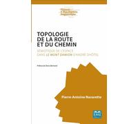 Topologie de la route et du chemin D'andre dhotel - Pierre-Antoine Navarette - Eme Et Intercommunications - broché - Essai