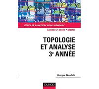 Topologie et analyse - Cours et exercices avec solutions: Cours et exercices avec solutions