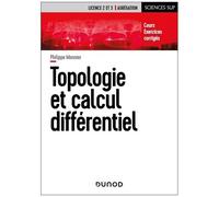 Topologie Et Calcul Différentiel - Cours Et Exercices Corrigés