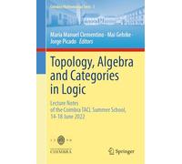 Topology, Algebra and Categories in Logic: Lecture Notes of the Coimbra TACL Summer School, 14-18 June 2022