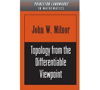 Topology from the Differentiable Viewpoint