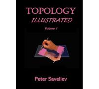 Topology Illustrated. Volume 1