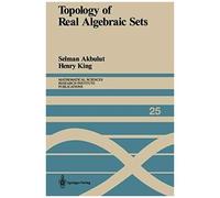 Topology Of Real Algebraic Sets