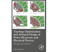 Topology Optimization and AI-based Design of Power Electronic and Electrical Devices