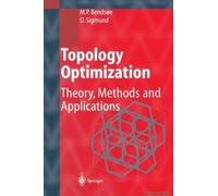 Topology Optimization - Theory, Methods, And Applications
