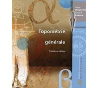Topométrie générale, 3e éd.