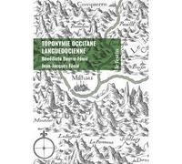 Toponymie occitane languedocienne - Bénédicte Feynie - Le Bord De L'eau Eds - broché - Essai