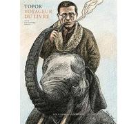 Topor, voyageur du livre: Volume 1 (1960-1980)