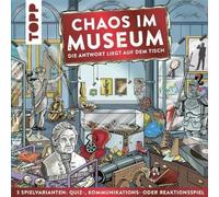 TOPP Chaos im Museum - Die Antwort liegt Auf dem Tisch.: Das Wimmelbild-Quizspiel. 3 Spielvarianten: Quiz-, Kommunikations- und Reaktionsspiel. Von Karoline und Morten Weber.