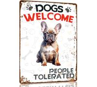 TopPacific Plaque en métal avec bouledogue français « Dogs Welcome People Tolerated » - Décoration murale vintage pour bar, pub, club - 30,5 x 20,3 cm (3035)