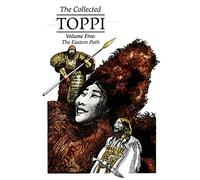 Toppi, Sergio - The Collected Toppi vol.5: The Eastern Path
