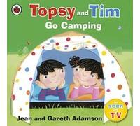 Topsy and Tim , go camping Adamson, Jean ,Adamson, Gareth (Auteur)