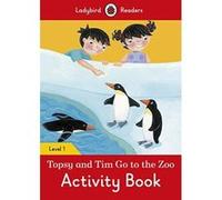 Topsy and Tim: Go to the Zoo Activity Book - Ladybird Readers Level 1 - [Version Originale] Inconnu (Auteur)
