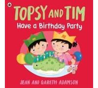 Topsy And Tim: Have A Birthday Party