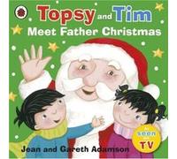 Topsy and Tim: Meet Father Christmas: Guiding little ones through first experiences