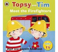 topsy and tim meet the firefighters Adamson, Jean (Auteur)