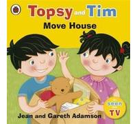 Topsy and Tim Move House by Gareth Adamson Jean Adamson, Gareth Adamson (Auteur)