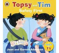 topsy and tim safety first Adamson, Jean (Auteur)