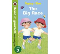 Topsy and Tim: The Big Race - Read it yourself with Ladybird: Level 2